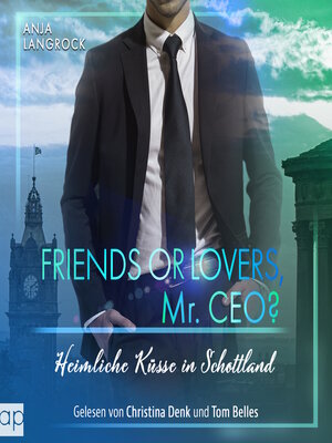 cover image of Friends or Lovers, Mr. CEO